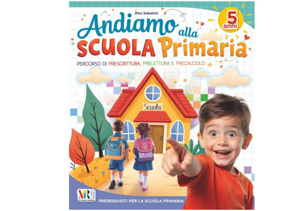 Precalcolo, prescrittura, prelelettura “Andiamo alla Scuola Primaria”